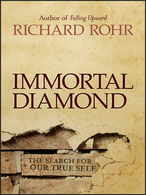Title details for Immortal Diamond by Richard Rohr - Wait list